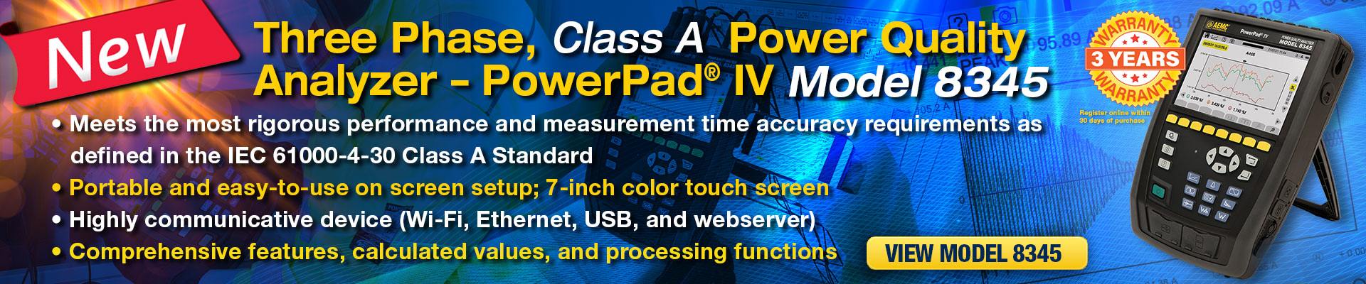 Introducing the NEW Class A Power Quality Analyzer PowerPad IV Model 8345.